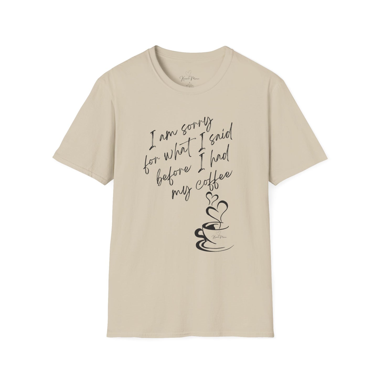 Funny Coffee Quote Unisex T-Shirt, Gift for Coffee Lovers, Humor Tee, Casual Wear, Perfect for Birthdays & Brunch - My Store