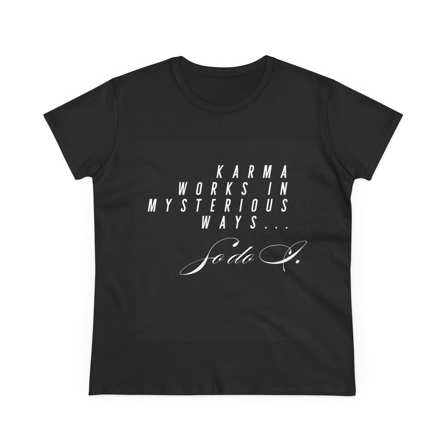 Karma Works Women's Tee, Inspirational Quote T-Shirt, Motivational Gift for Her, Casual Everyday Wear, Spiritual Style - My Store