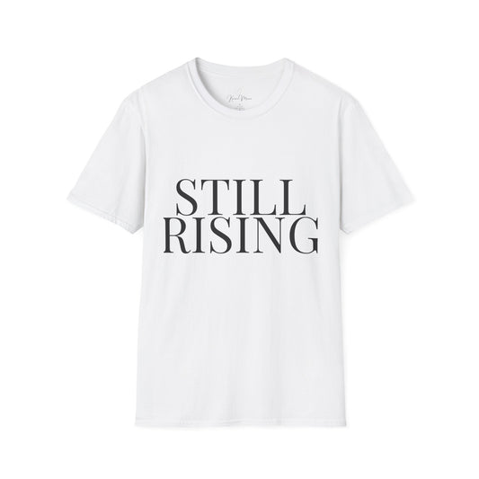 Still Rising – Empowerment Tee Unisex Softstyle T-Shirt - My Store