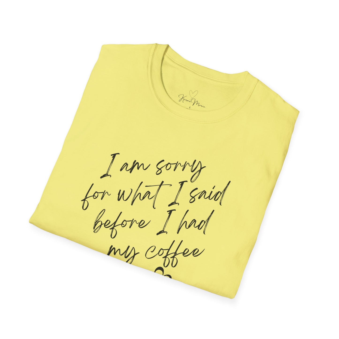 Funny Coffee Quote Unisex T-Shirt, Gift for Coffee Lovers, Humor Tee, Casual Wear, Perfect for Birthdays & Brunch - My Store
