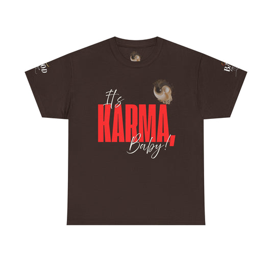 It’s Karma, Baby” Women’s Empowerment Graphic T-Shirt | Spiritual Karma Tee | Motivational Statement Shirt