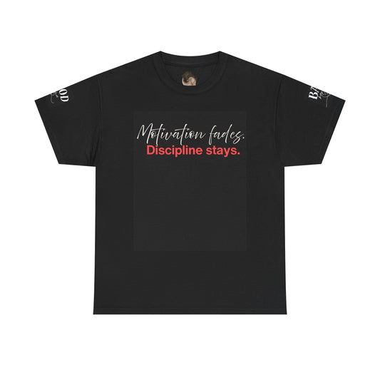 Motivation Fades. Discipline Stays. – Women’s Motivational Graphic T-Shirt | Empowerment Mindset Tee | Discipline Over Motivation Shirt - My Store