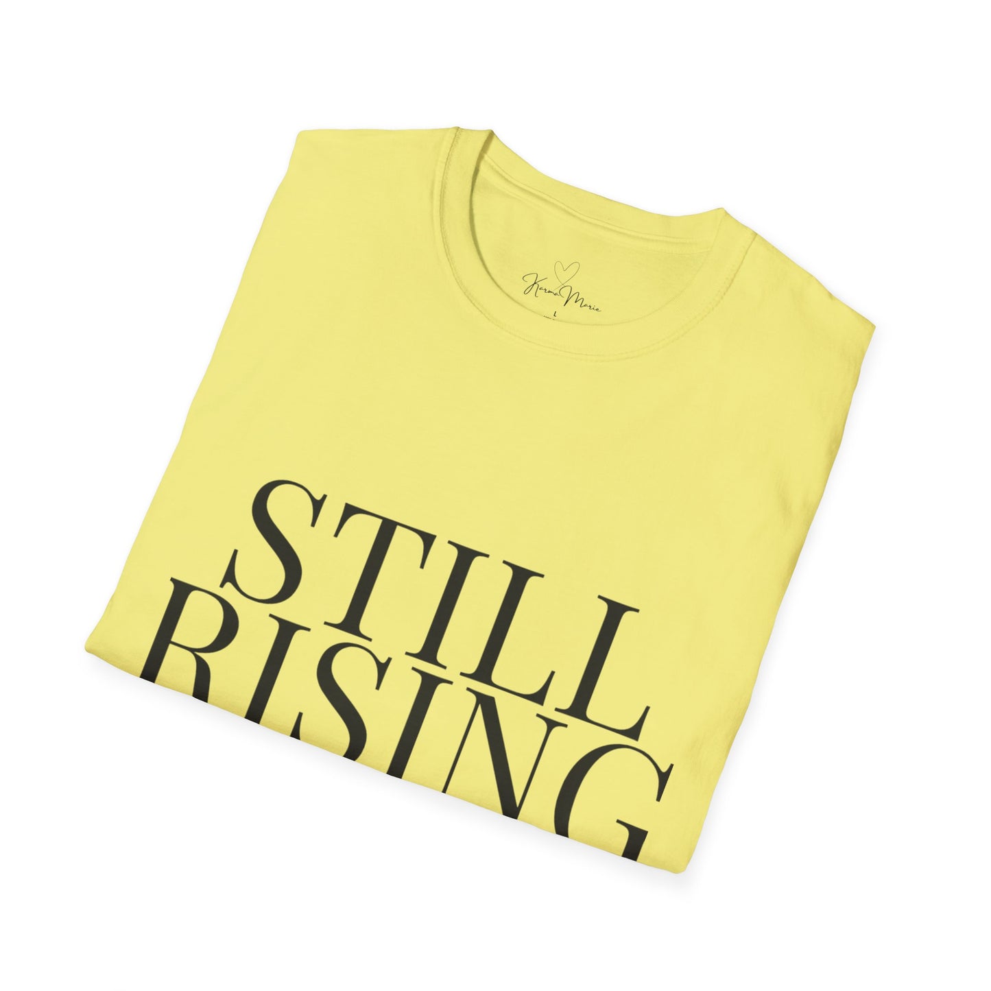 Still Rising – Empowerment Tee Unisex Softstyle T-Shirt - My Store