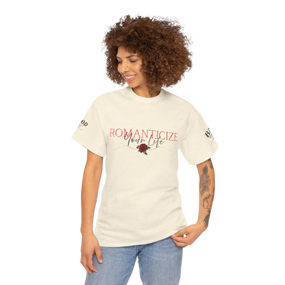 Romanticize Your Life – Self-Love & Soft Life Motivation Tee