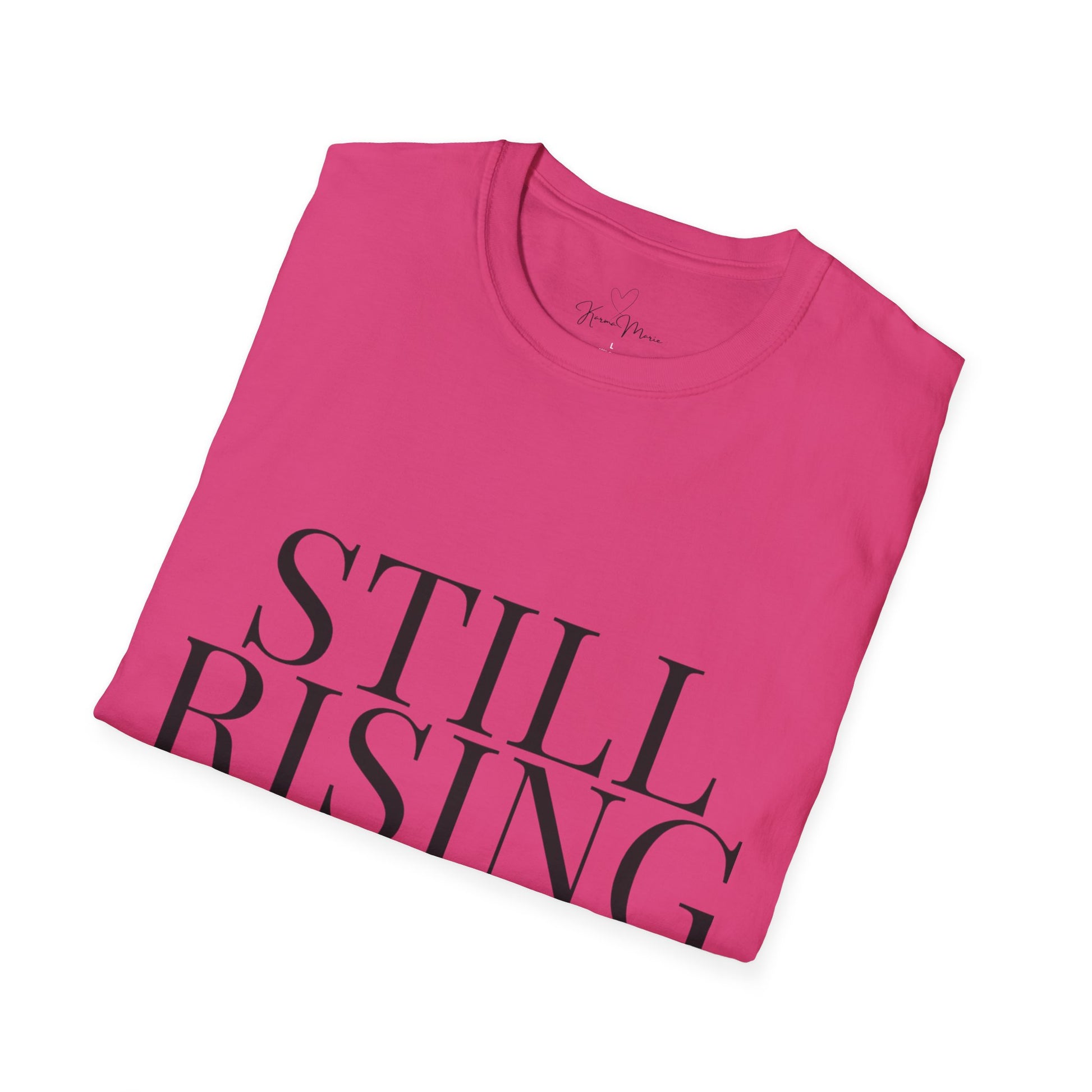 Still Rising – Empowerment Tee Unisex Softstyle T-Shirt - My Store