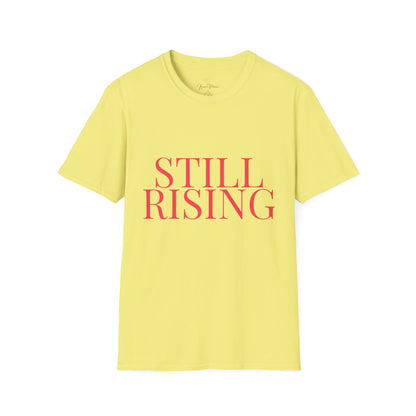 Empowering 'Still Rising' Tee for Motivation, Casual Wear, Gifts, Affirmation, Inspirational Style - My Store