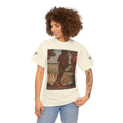 "Be Your Own Muse" Venus Rising Vintage Renaissance Goddess T-Shirt