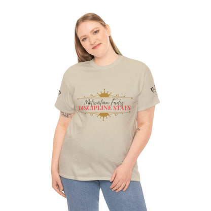 Women’s motivational graphic T-shirt with “Motivation Fades. Discipline Stays.” slogan, featuring empowering design on a Printify tee.