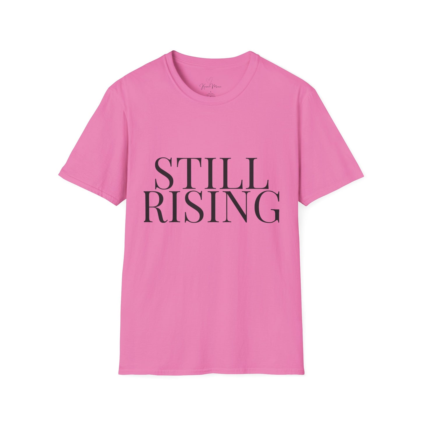 Still Rising – Empowerment Tee Unisex Softstyle T-Shirt - My Store