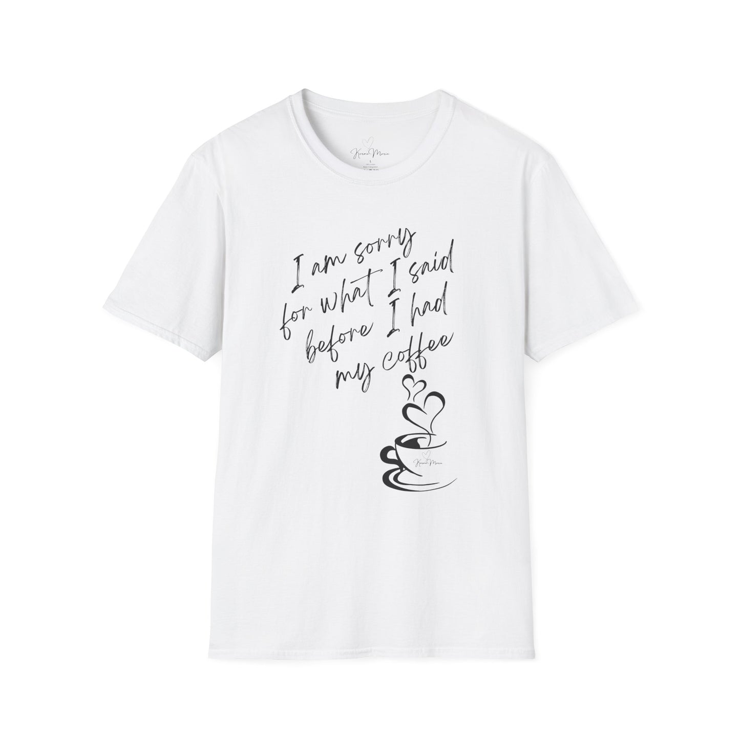 Funny Coffee Quote Unisex T-Shirt, Gift for Coffee Lovers, Humor Tee, Casual Wear, Perfect for Birthdays & Brunch - My Store