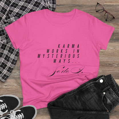 Karma Works Women's Tee, Inspirational Quote T-Shirt, Motivational Gift for Her, Casual Everyday Wear, Spiritual Style - My Store