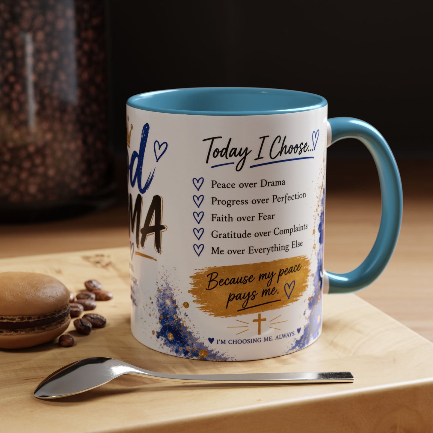 Good Karma Mug — Protect Your Peace. Choose Your Energy