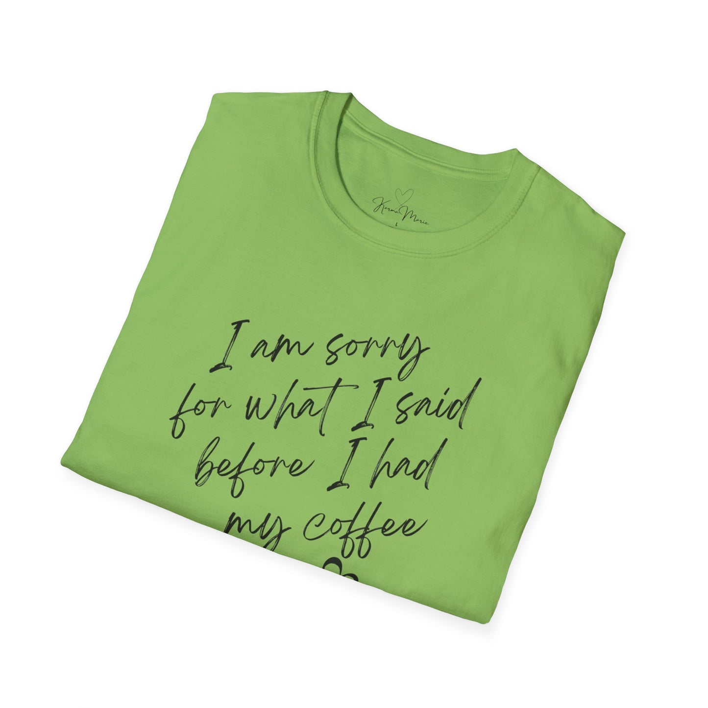 Funny Coffee Quote Unisex T-Shirt, Gift for Coffee Lovers, Humor Tee, Casual Wear, Perfect for Birthdays & Brunch - My Store