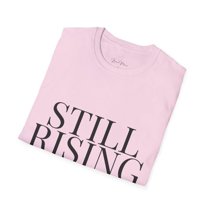 Still Rising – Empowerment Tee Unisex Softstyle T-Shirt - My Store