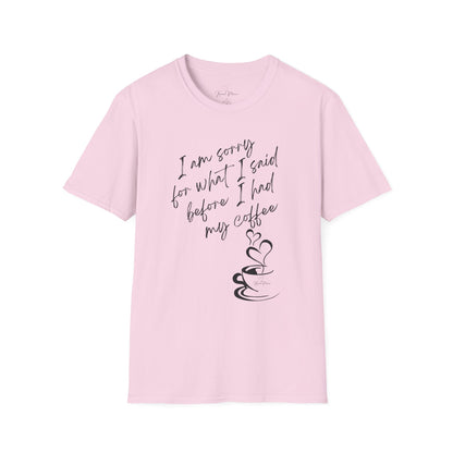 Funny Coffee Quote Unisex T-Shirt, Gift for Coffee Lovers, Humor Tee, Casual Wear, Perfect for Birthdays & Brunch - My Store