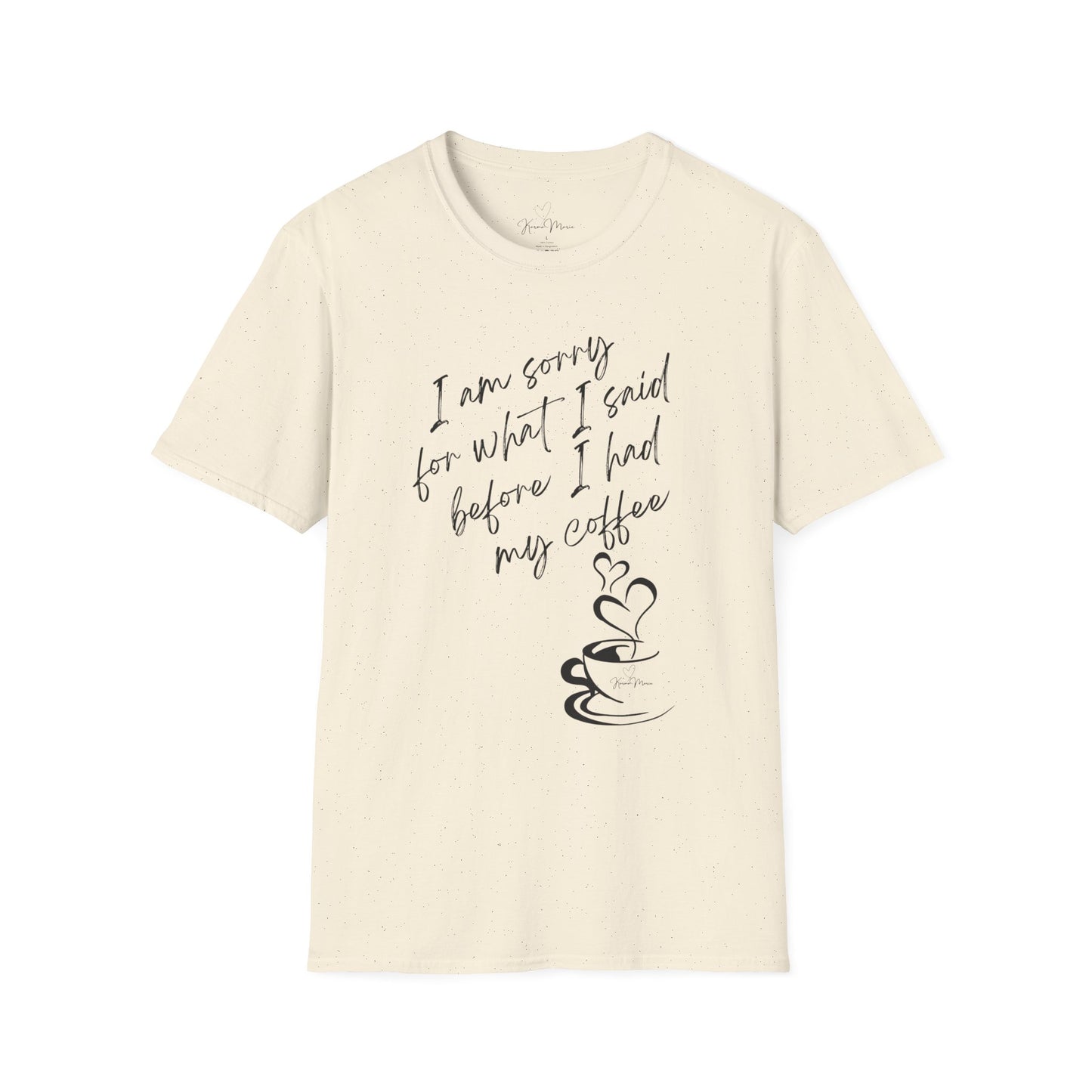 Funny Coffee Quote Unisex T-Shirt, Gift for Coffee Lovers, Humor Tee, Casual Wear, Perfect for Birthdays & Brunch - My Store