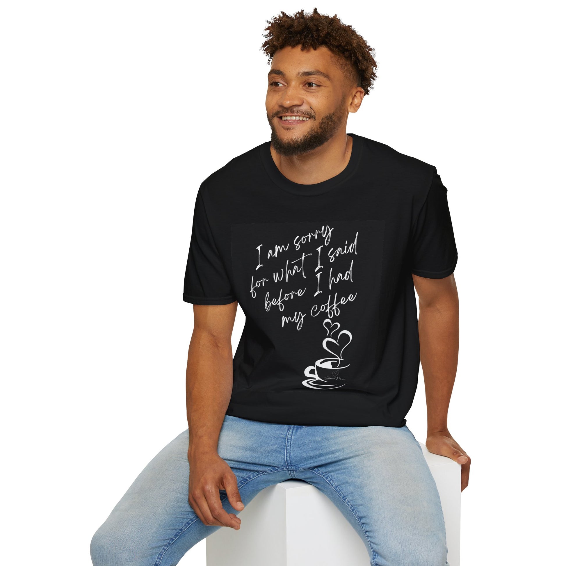 Funny Coffee Quote Unisex T-Shirt, Gift for Coffee Lovers, Humor Tee, Casual Wear, Perfect for Birthdays & Brunch - My Store