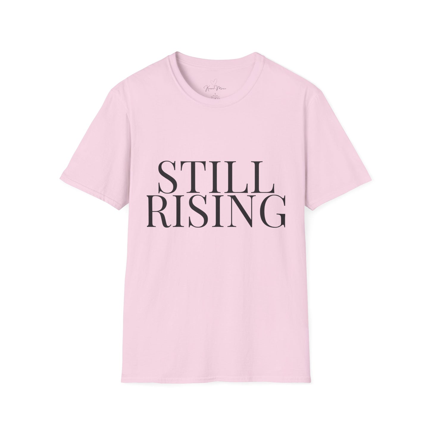 Still Rising – Empowerment Tee Unisex Softstyle T-Shirt - My Store