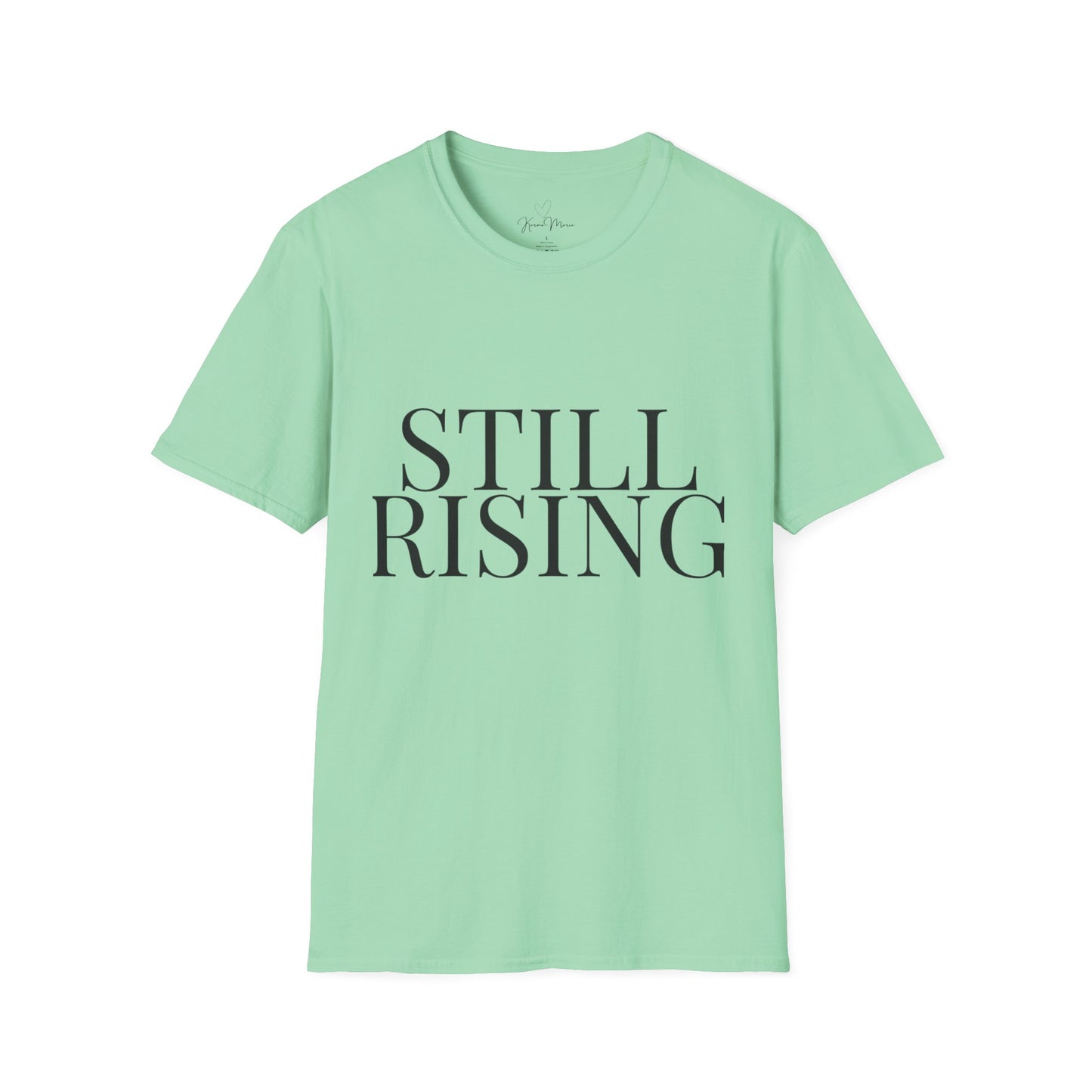 Still Rising – Empowerment Tee Unisex Softstyle T-Shirt - My Store