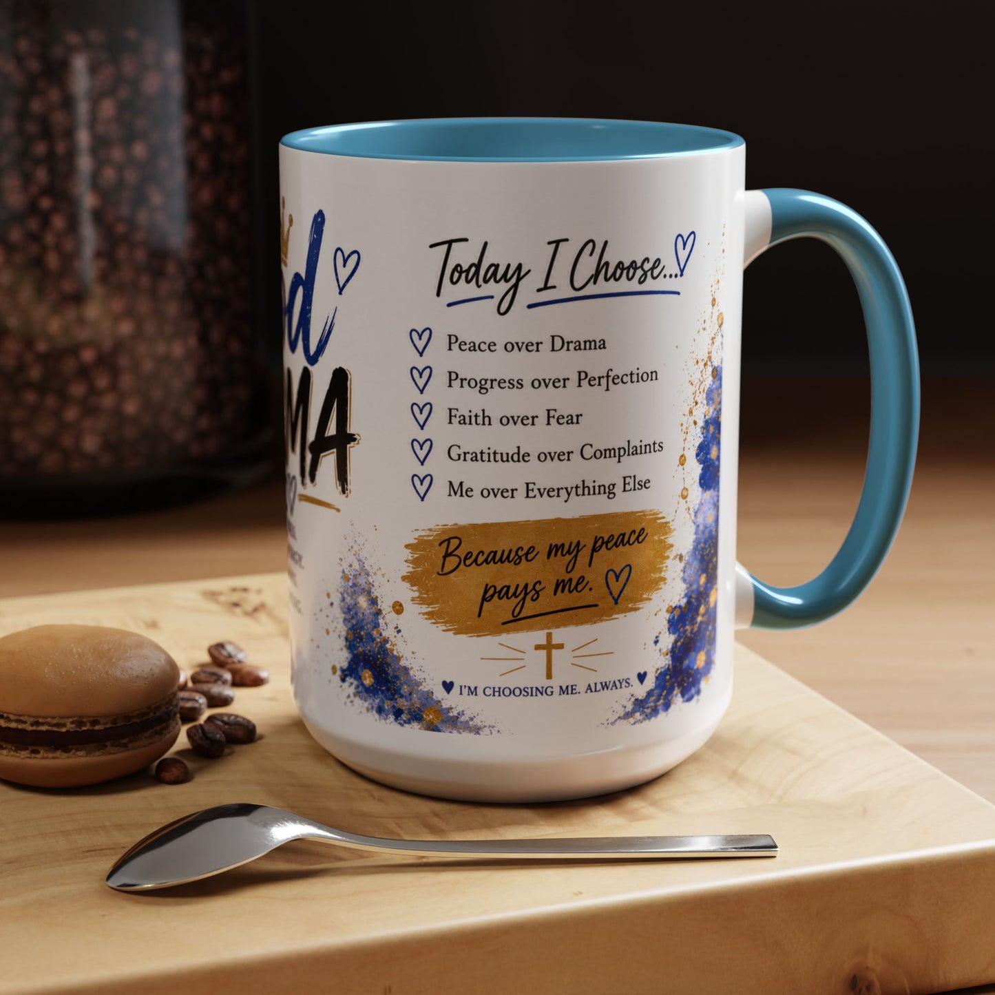 Good Karma Mug — Protect Your Peace. Choose Your Energy