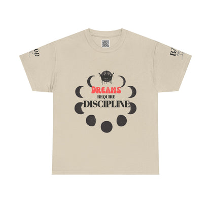 Dreams Require Discipline — Self Growth & Empowerment Tee