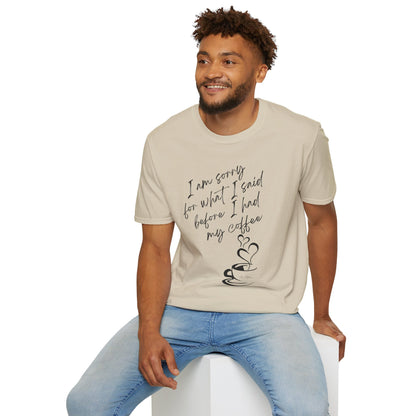 Funny Coffee Quote Unisex T-Shirt, Gift for Coffee Lovers, Humor Tee, Casual Wear, Perfect for Birthdays & Brunch - My Store