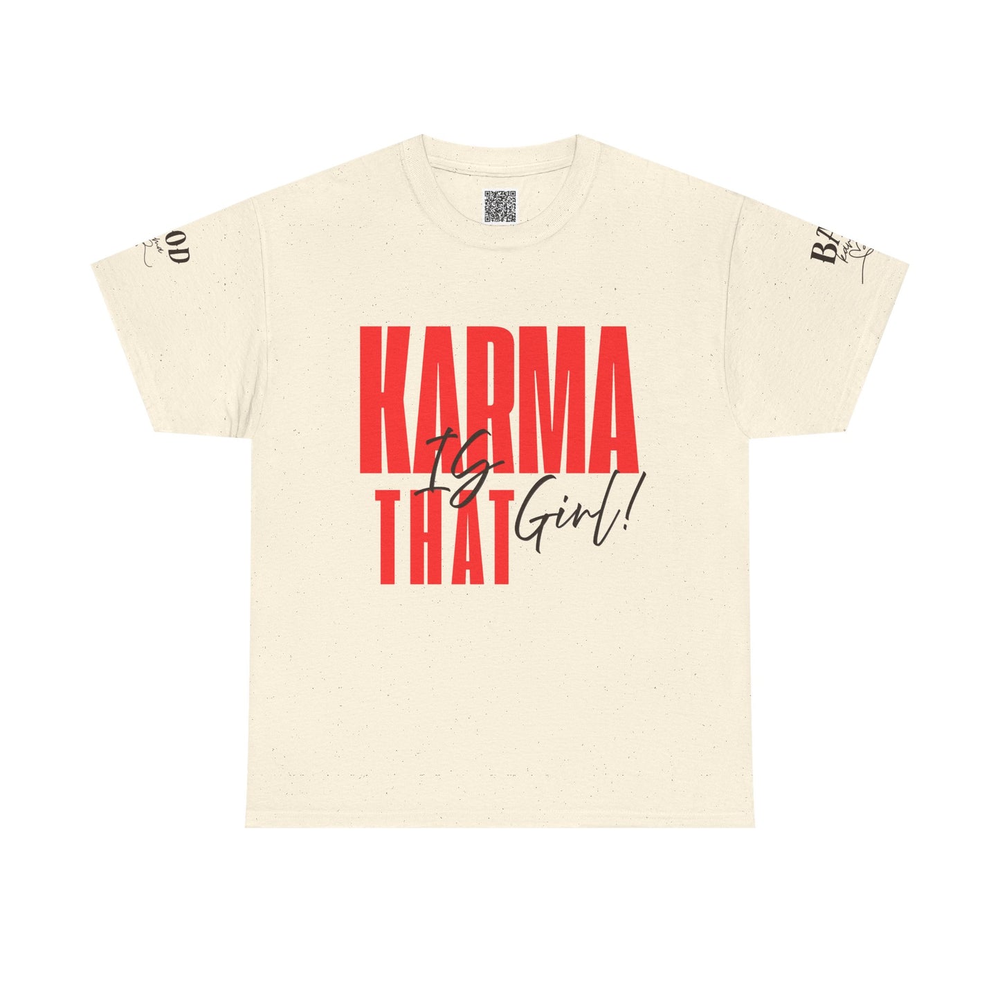 Karma Is That Girl Tee – Empowerment Graphic T-Shirt