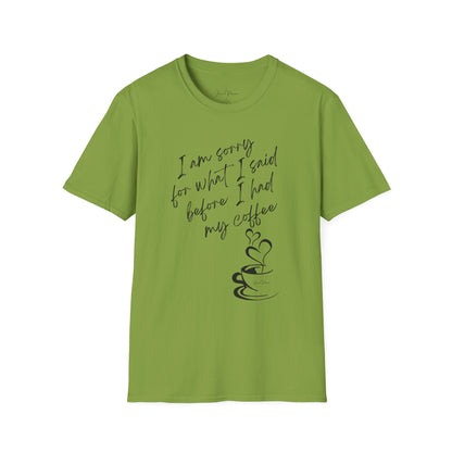 Funny Coffee Quote Unisex T-Shirt, Gift for Coffee Lovers, Humor Tee, Casual Wear, Perfect for Birthdays & Brunch - My Store
