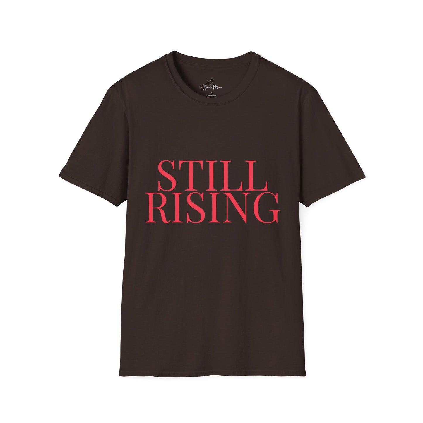 Empowering 'Still Rising' Tee for Motivation, Casual Wear, Gifts, Affirmation, Inspirational Style - My Store