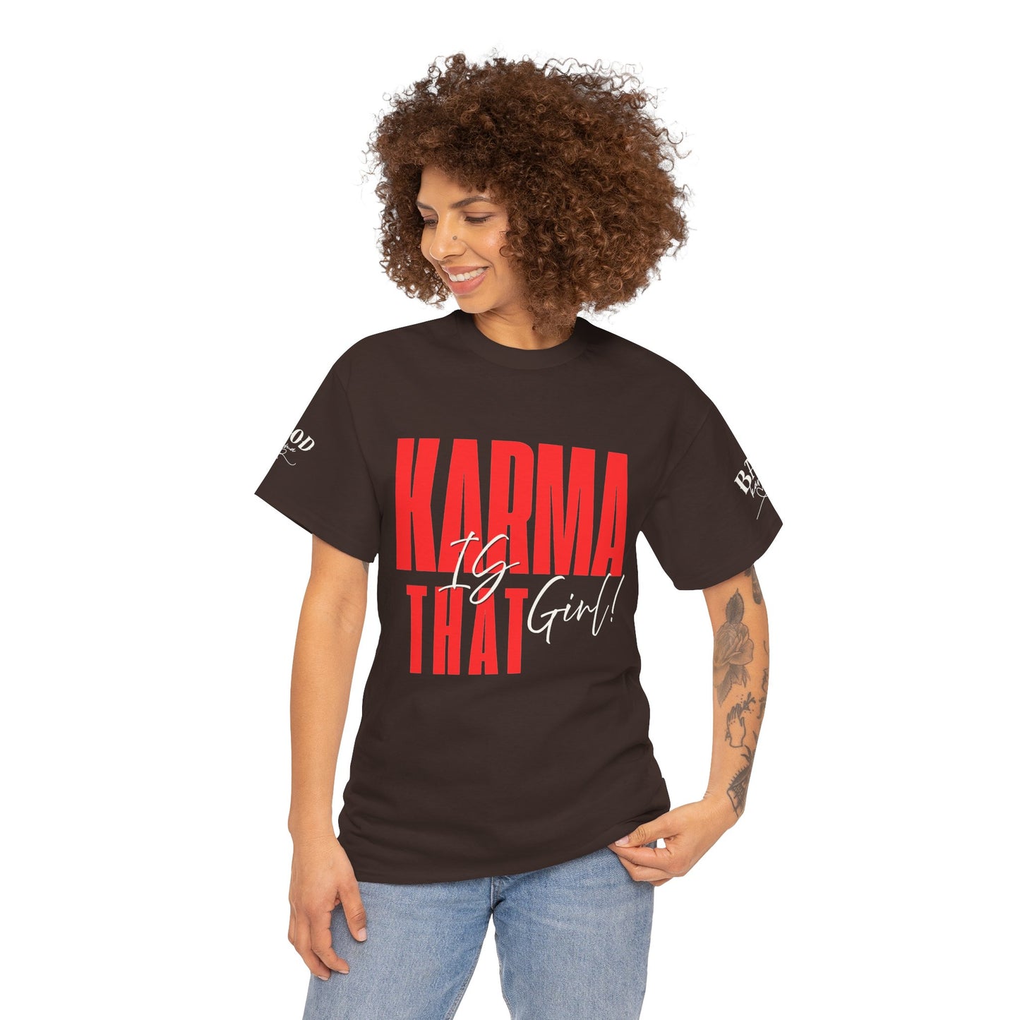 Karma Is That Girl Tee – Empowerment Graphic T-Shirt