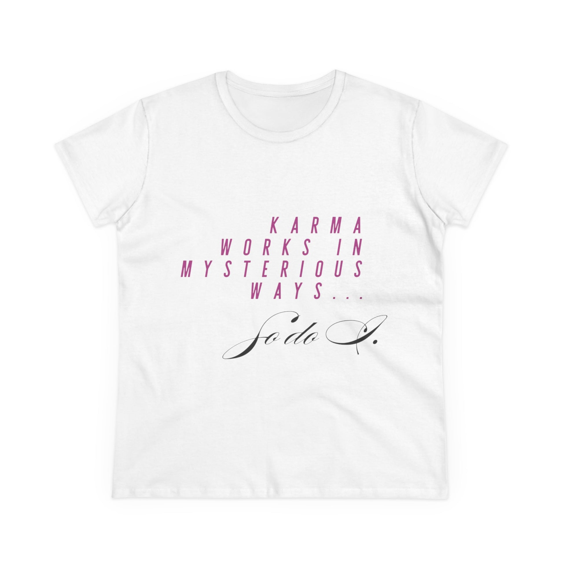 Karma Works Women's Tee, Inspirational Quote T-Shirt, Motivational Gift for Her, Casual Everyday Wear, Spiritual Style - My Store