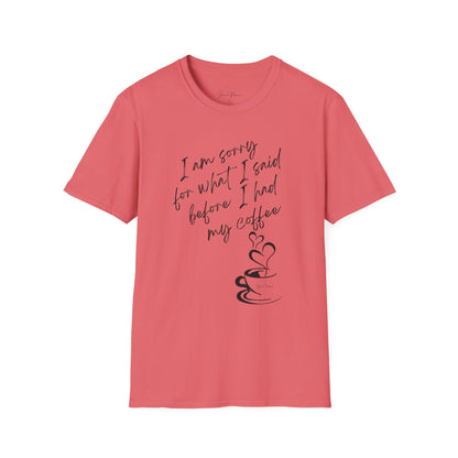 Funny Coffee Quote Unisex T-Shirt, Gift for Coffee Lovers, Humor Tee, Casual Wear, Perfect for Birthdays & Brunch - My Store