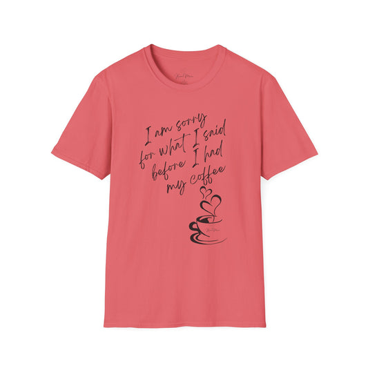 Funny Coffee Quote Unisex T-Shirt, Gift for Coffee Lovers, Humor Tee, Casual Wear, Perfect for Birthdays & Brunch - My Store