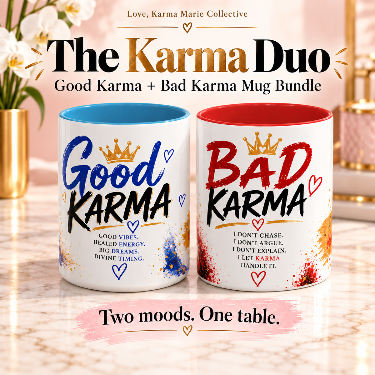 The Karma Duo: Two moods. One table. There’s a mug for both.